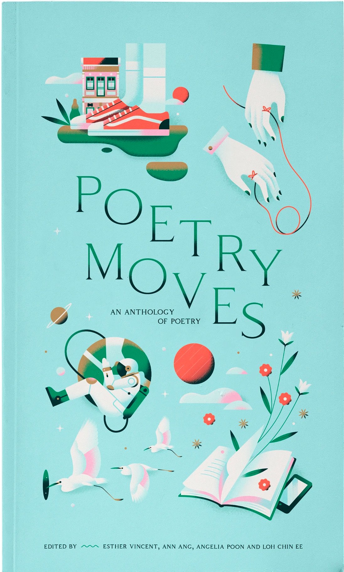 Book cover of Poetry Moves: An Anthology of Poetry by Esther Vincent Xueming, Ann Ang, Angelia Poon, Loh Chin Ee
