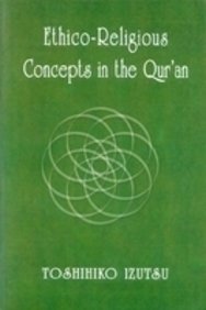 Book cover of Ethico-Religious Concepts In The Qur'an by Toshihiko Izutsu