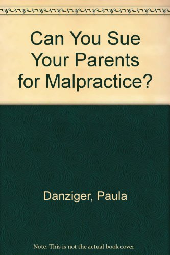 Book cover of Can You Sue Your Parents For Malpractice? by Paula Danziger