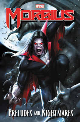 Book cover of Morbius: Preludes And Nightmares by Roy Thomas