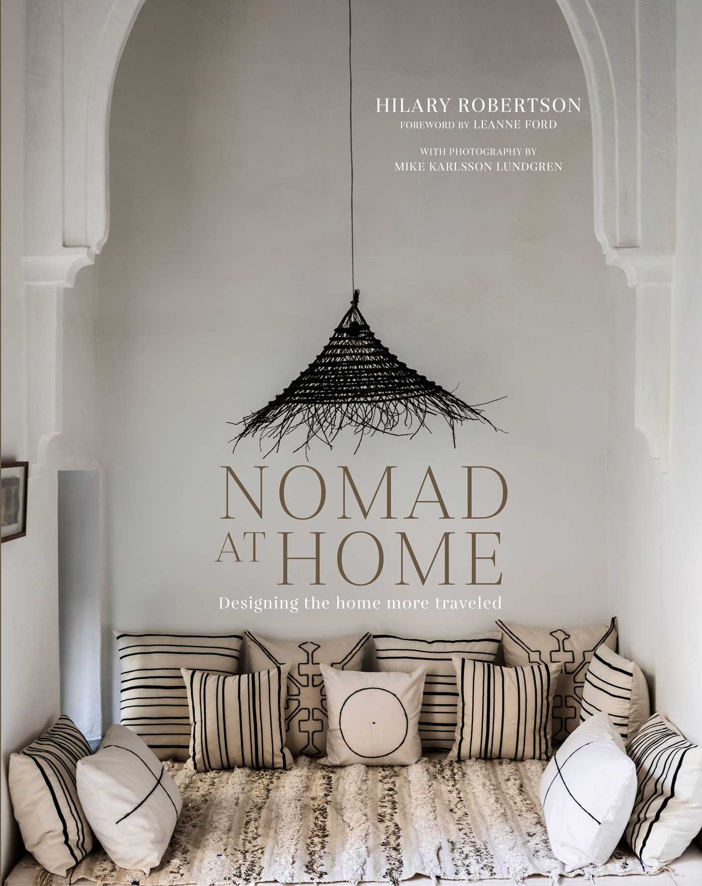 Book cover of Nomad at Home: Designing the Home More Traveled by Hilary Robertson