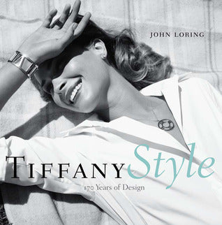 Book cover of Tiffany Style: 170 Years of Design by John Loring