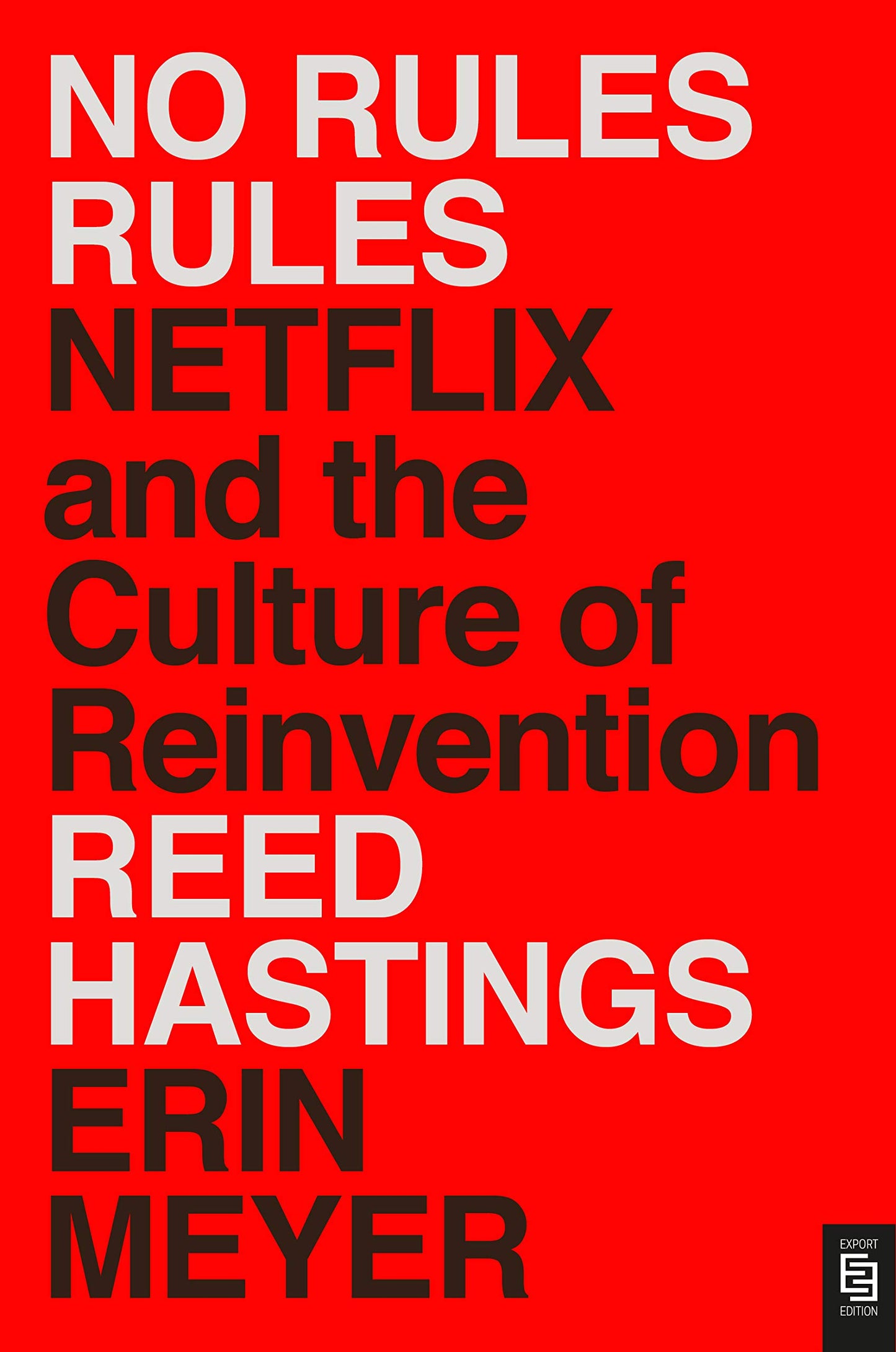 Book cover of No Rules Rules: Netflix And The Culture Of Reinvention by Reed Hastings (Contrib.)