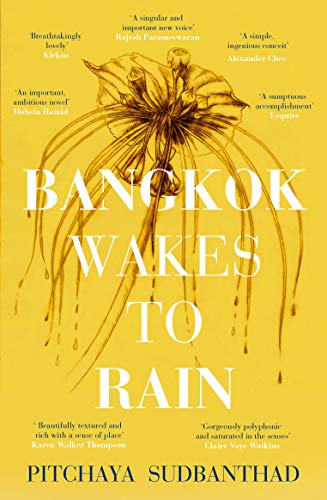 Book cover of Bangkok Wakes to Rain by Pitchaya Sudbanthad