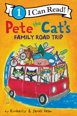 Book cover of Pete The Cat’s Family Road Trip by Kimberly Dean, James Dean