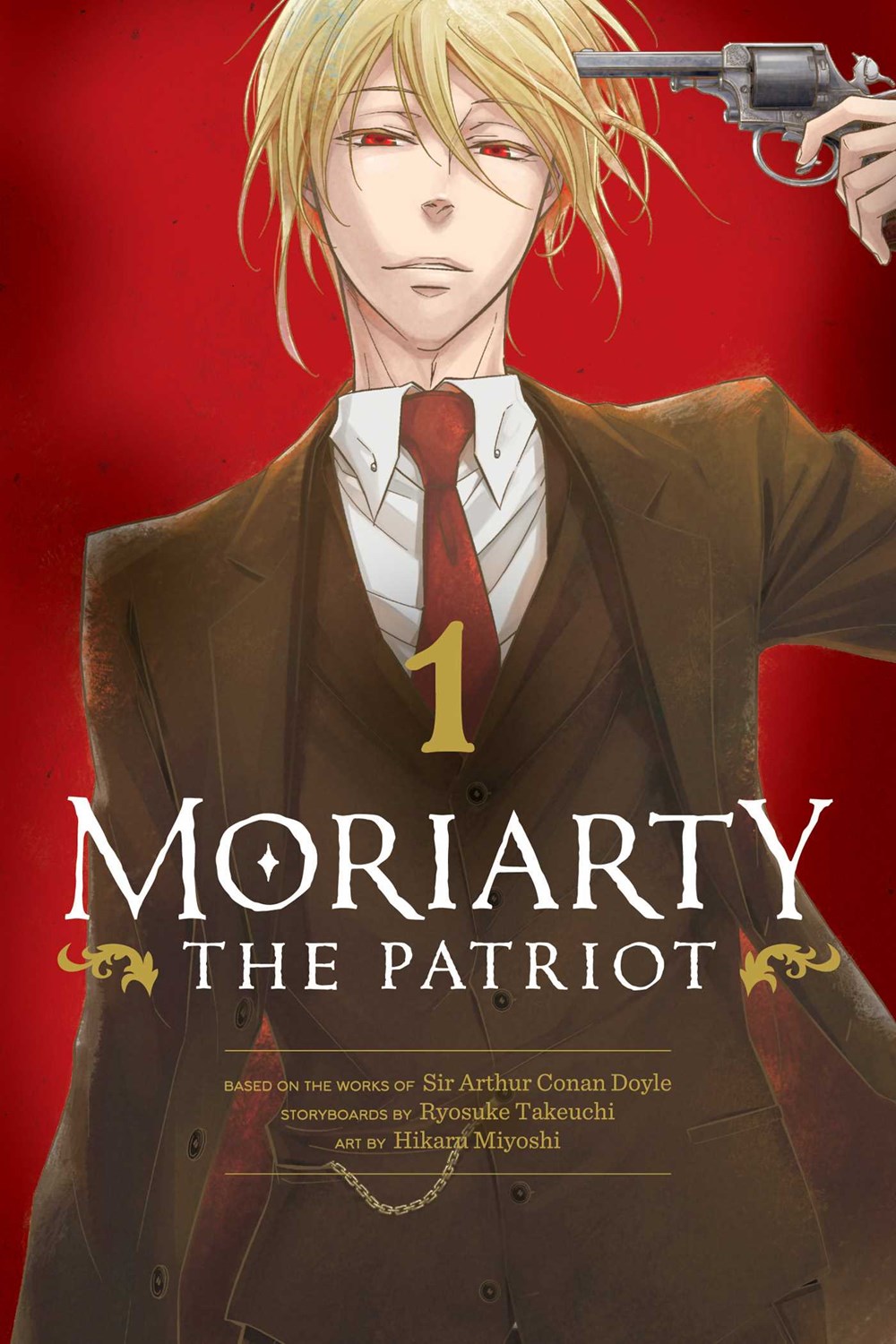 Book cover of Moriarty The Patriot, Vol. 1 by Ryōsuke Takeuchi, Hikaru Miyoshi (Illus.), Arthur Conan Doyle (Draft Writer)