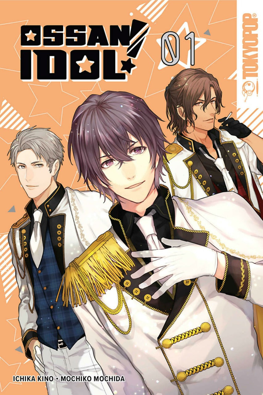 Book cover of Ossan Idol!, Volume 1 by Mochiko Mochida, Ichika Kino (Illus.)
