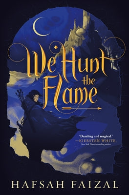 Book cover of We Hunt The Flame by Hafsah Faizal
