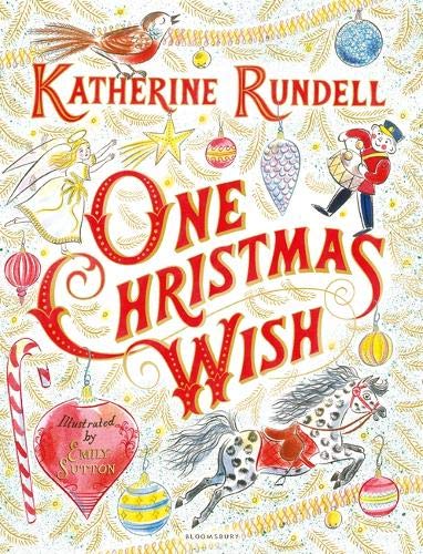 Book cover of One Christmas Wish by Katherine Rundell, Emily Sutton (Illus.)