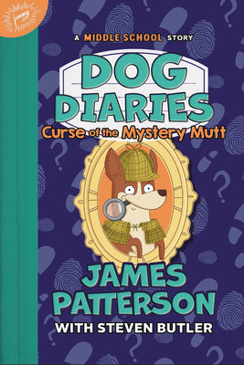 Book cover of Curse Of The Mystery Mutt by James Patterson, Steven Butler (With), Richard Watson (Illus.)