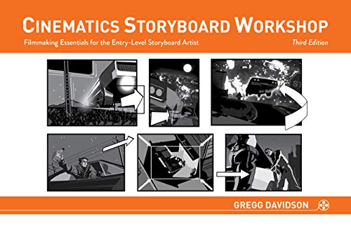 Book cover of Cinematics Storyboard Workshop: Filmmaking Essentials For The Entry-Level Storyboard Artist by Gregg Davidson