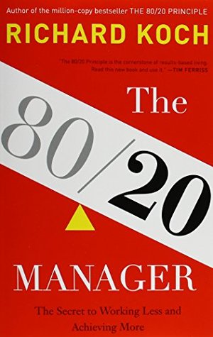 Book cover of The 80/20 Manager by Richard Koch