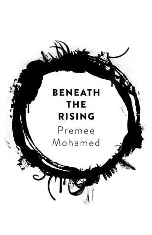 Book cover of Beneath The Rising by Premee Mohamed