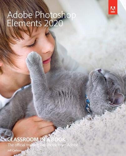 Book cover of Adobe Photoshop Elements 2020 Classroom In A Book by Jeff Carlson