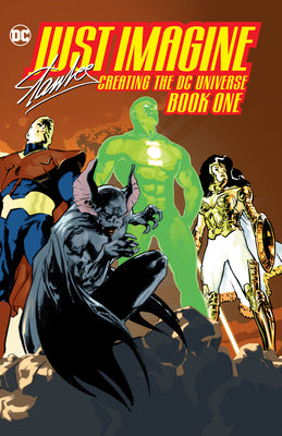 Book cover of Just Imagine Stan Lee Creating The Dc Universe Book One by Stan Lee