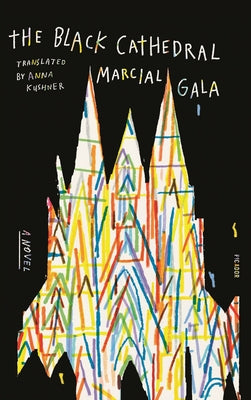 Book cover of Black Cathedral by Marcial Gala