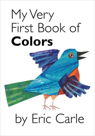 Book cover of My Very First Book Of Colors by Eric Carle