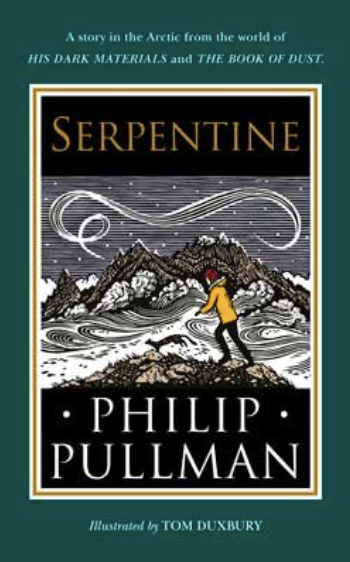Book cover of Serpentine by Philip Pullman, Tom Duxbury (Illus.)