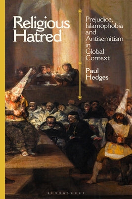 Book cover of Religious Hatred: Prejudice, Islamophobia And Antisemitism In Global Context by Paul Hedges