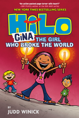 Book cover of Hilo Book 7: Gina—The Girl Who Broke The World by Judd Winick