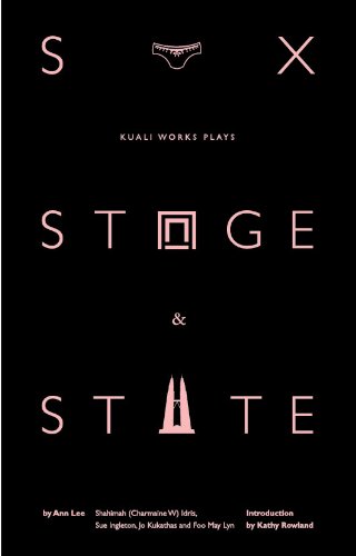 Book cover of Sex, Stage & State by Ann Lee; Shahimah (Charmaine W) Idris; Sue Ingleton; Jo Kukathas; Foo May Lyn