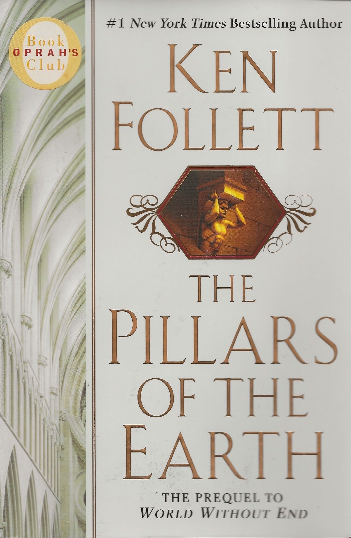 Book cover of The Pillars Of The Earth by Ken Follett