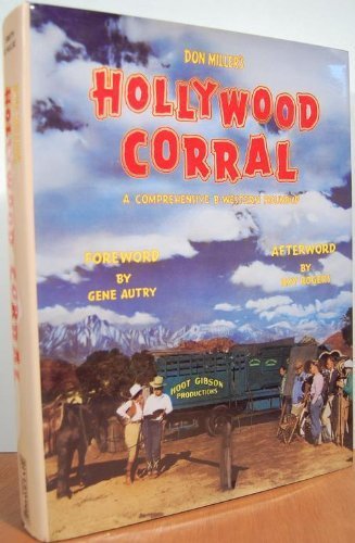Book cover of Don Miller's Hollywood Corral: A Comprehensive B-Western Roundup by Don Miller