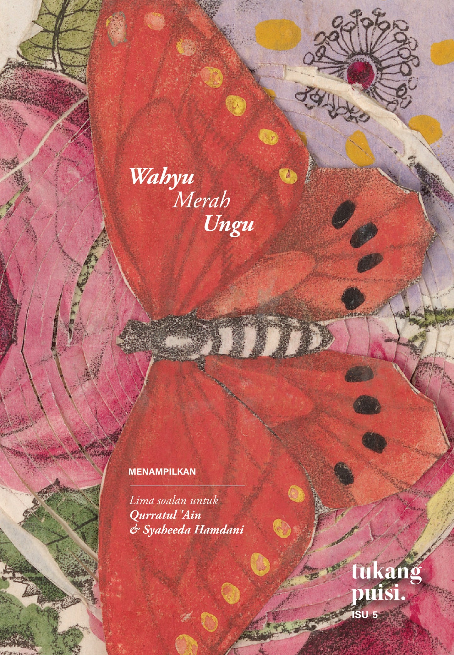 Book cover of Tukang Puisi Isu 5: Wahyu Merah Ungu by A'riff Mustaffa Hamzah, Hafirah HT, Zulaikha Mohd, Tuan Tulis, Zahari Ghani, Syaheeda Hamdani, Qurratul 'Ain, Jed Stellarose, ZO Daulae, Syafiq Ghazali, Lokman Hakim, Fahd Razy, Jack Malik, Nor Suhaila Yusman, Siti Alimah, Farahin Syazwani, Syafiqah Razak, Hidayyah At Mizi, Meor Izzat, Gabriel Kimjuan