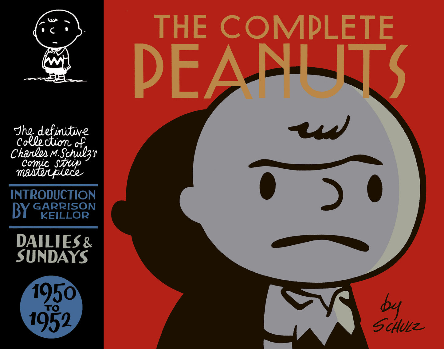 Book cover of The Complete Peanuts, 1950-1952 by Charles M. Schulz, Garrison Keillor (Introduction)