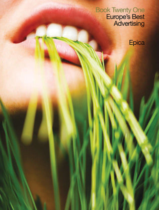Book cover of Epica Book 21: Europe's Best Advertising by Epica Awards