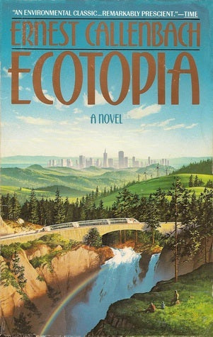 Book cover of Ecotopia by Ernest Callenbach