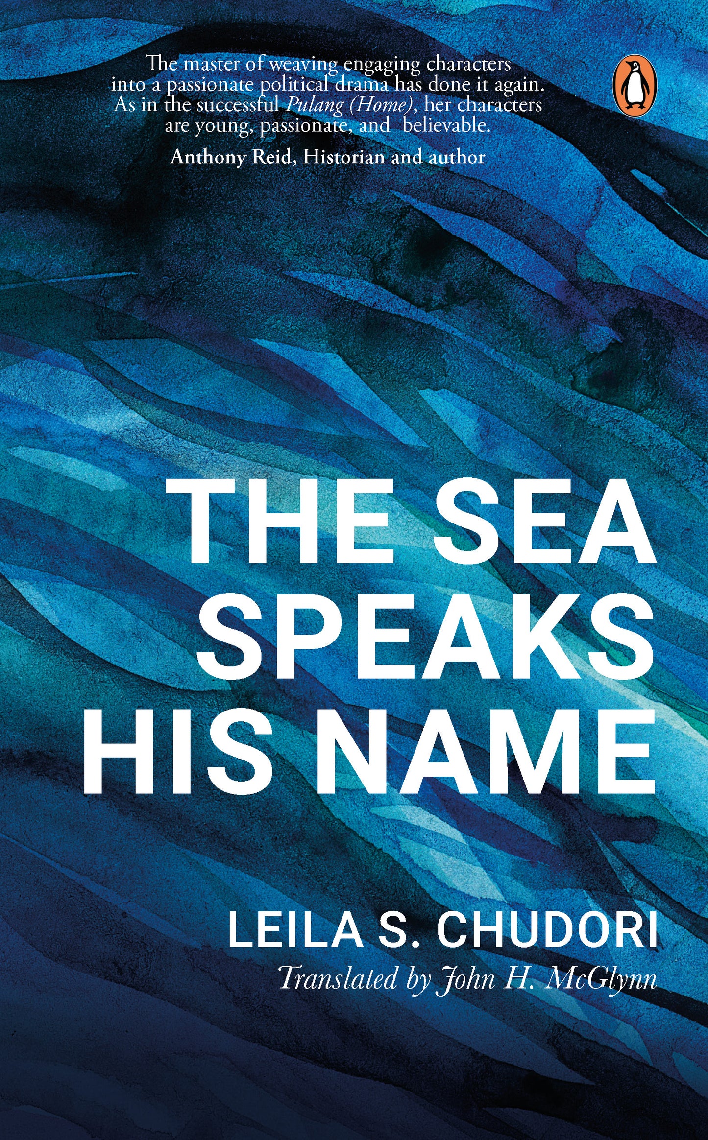 Book cover of The Sea Speaks His Name by Leila S. Chudori, John H. McGlynn (Trans.)