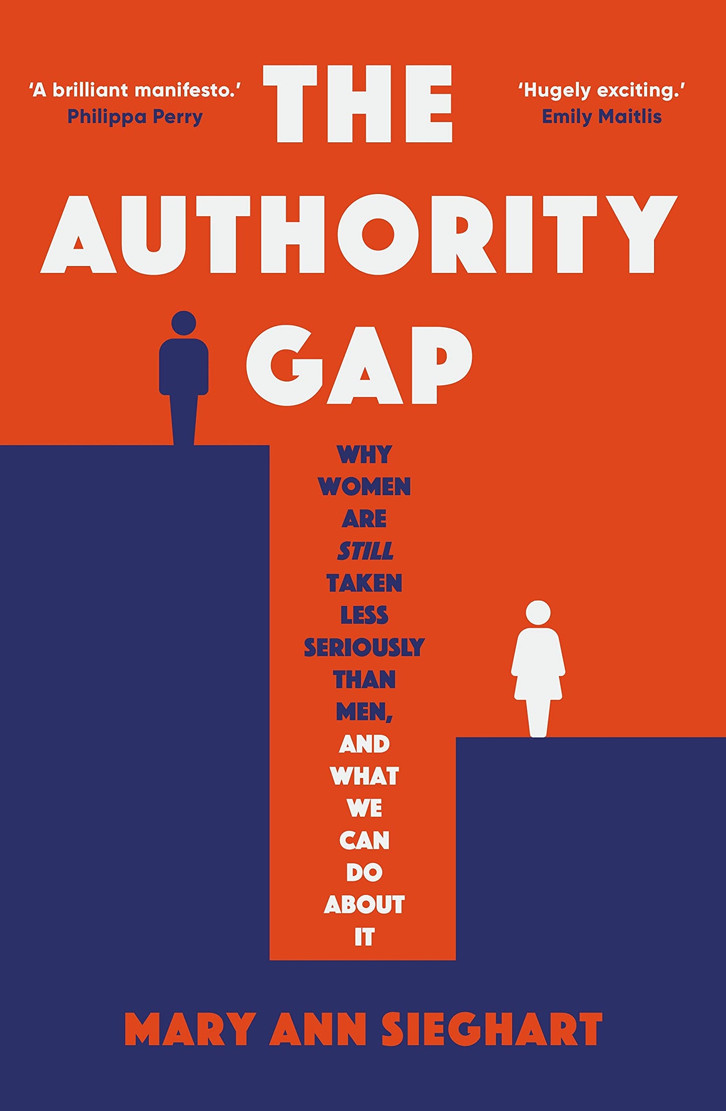 Book cover of The Authority Gap: Why Women Are Still Taken Less Seriously Than Men, And What We Can Do About It by Mary Ann Sieghart