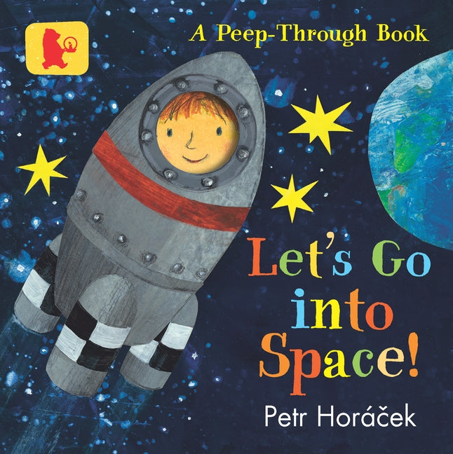 Book cover of Let's Go Into Space! by Petr Horáček