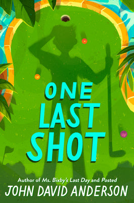 Book cover of One Last Shot by John David Anderson