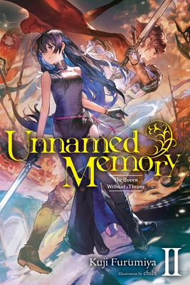 Book cover of Unnamed Memory (Light Novel), Vol. 2: The Queen Without a Throne by Kuji Furumiya, Chibi (Visual Art)