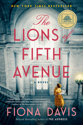 Book cover of The Lions Of Fifth Avenue by Fiona Davis
