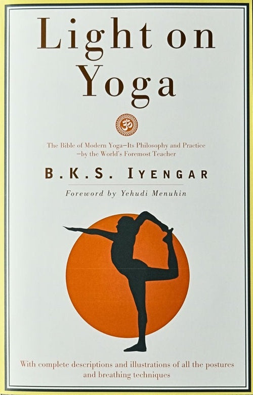 Book cover of Light On Yoga by B.K.S. Iyengar, Yehudi Menuhin (Foreword)