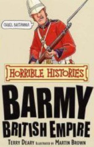 Book cover of Barmy British Empire by Terry Deary