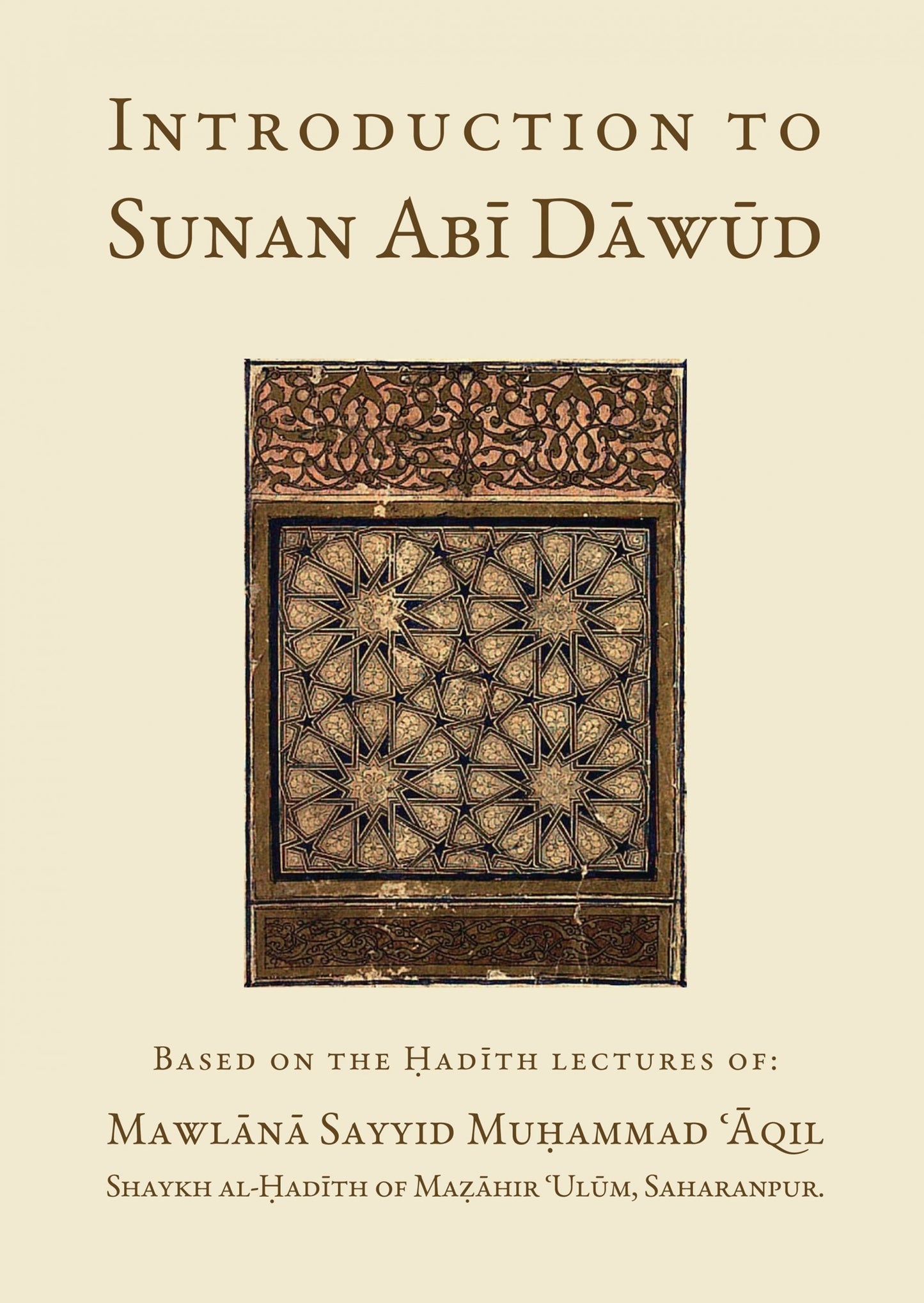 Book cover of Introduction To Sunan Abi Dawud by Sayyid Muhammad Aqil, Muhammed Talha Patel (Trans.)