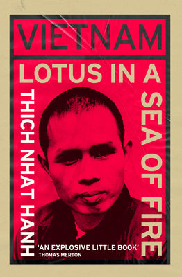 Book cover of Vietnam: Lotus In A Sea Of Fire: A Buddhist Proposal For Peace by Thich Nhat Hanh, Thomas Merton (Foreword), Kosen Gregory Snyder (Introduction)