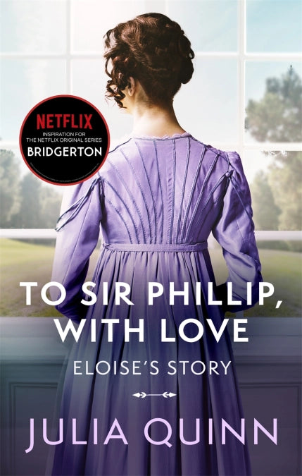 Book cover of To Sir Philip, With Love by Julia Quinn