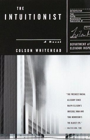 Book cover of The Intuitionist by Colson Whitehead