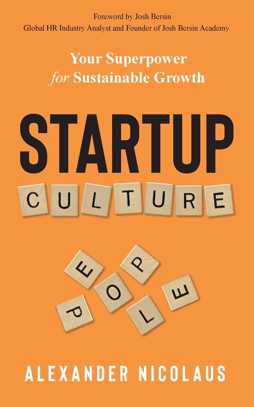 Book cover of Startup Culture: Your Superpower For Sustainable Growth by Alexander Nicolaus