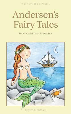 Book cover of Andersen's Fairy Tales: Complete And Unabridged by Hans Christian Andersen