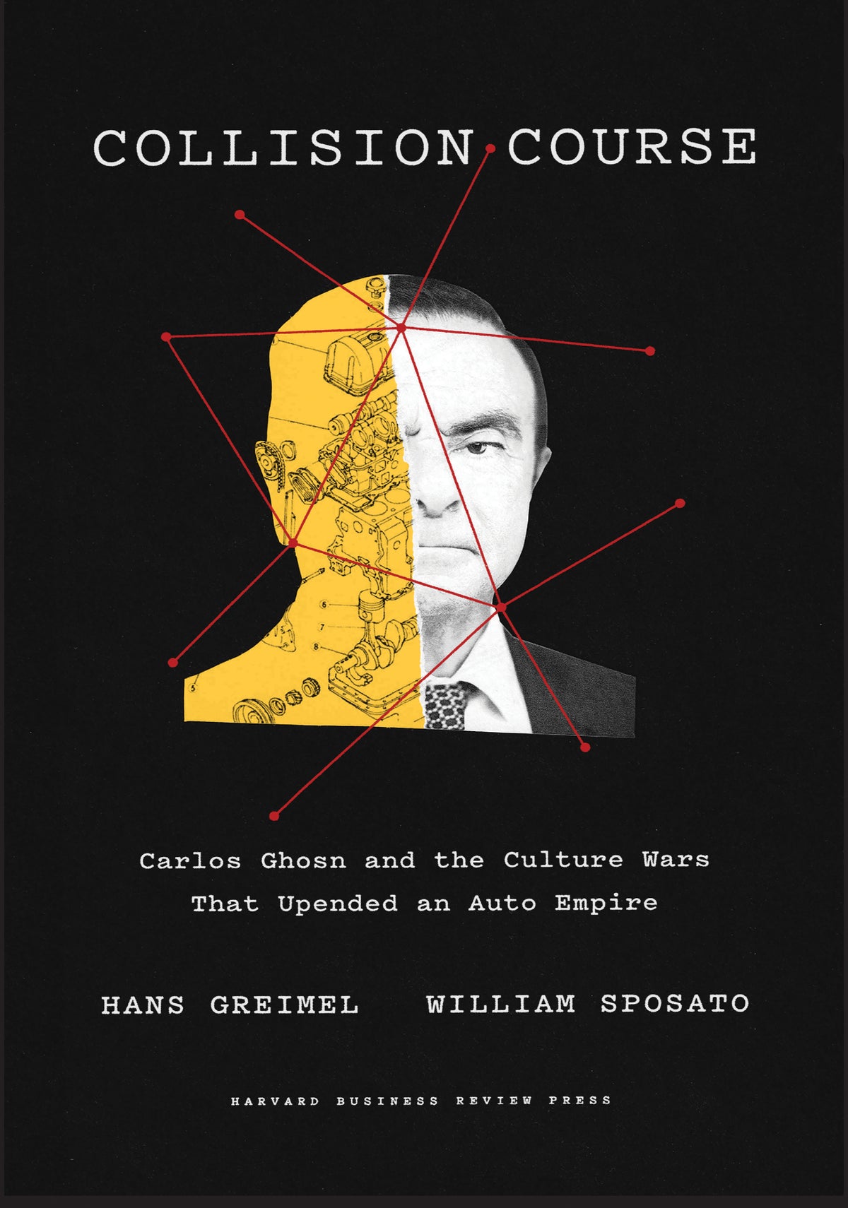 Book cover of Collision Course: Carlos Ghosn And The Culture Wars That Upended An Auto Empire by Hans Greimel, William Sposato