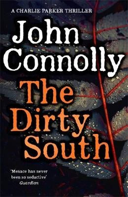 Book cover of The Dirty South by John Connolly