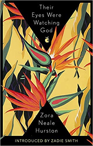 Book cover of Their Eyes Were Watching God by Zora Neale Hurston, Zadie Smith (Introduction)