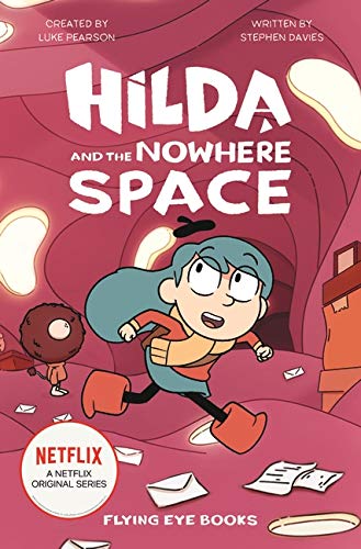 Book cover of Hilda And The Nowhere Space (Hilda Netflix Original Series Fiction): 3 by Stephen Davies
