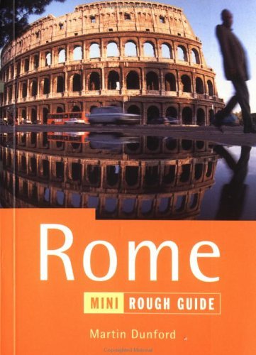 Book cover of The Mini Rough Guide To Rome by Rough Guides, Martin Dunford, Kate Davies, Jeffrey Kennedy